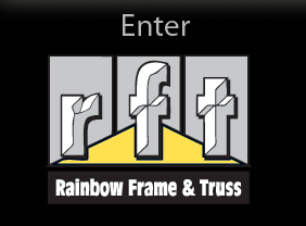 Enter Rainbow Frame & Truss